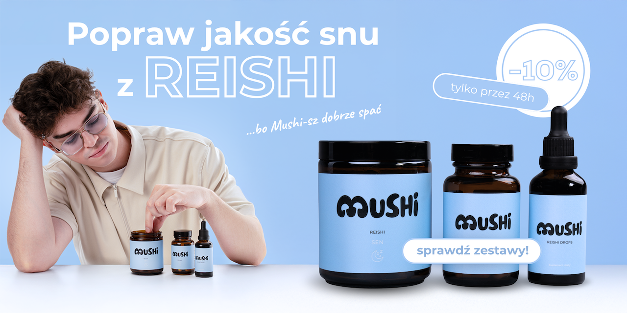 Promocja na sen z reishi w Mushi.